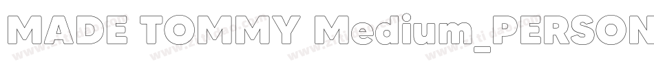 MADE TOMMY Medium_PERSONAL USE字体转换